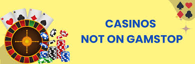 Discover Casinos Not on Gamstop UK - Your Ultimate Guide