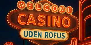 Casino Uden Om Rufus Din Guide til Spiloplevelser 1866728597