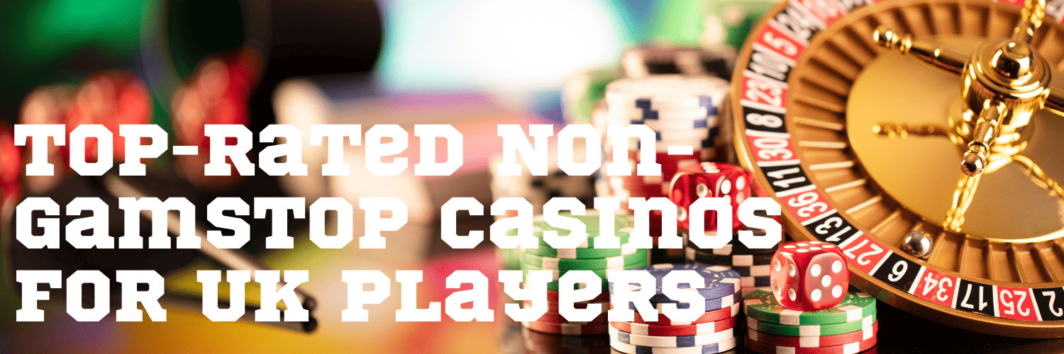 Exploring Casinos Not Using GamStop Alternatives for Unrestricted Gaming